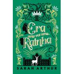 era uma vez uma rainha