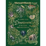 o livro dos dinossauros e da vida pré-histórica