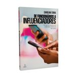 de funcionários a influenciadores