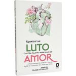 luto e outra palavra para falar de amor