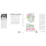 luto e outra palavra para falar de amor