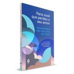 para você que perdeu o seu amor