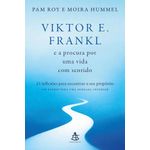 viktor-e-frankl-e-a-procura-por-uma-vida-com-sentido