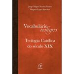 vocabulario-teologico--teologia-catolica-do-seculo-xix