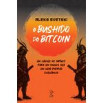 o bushido do bitcoin