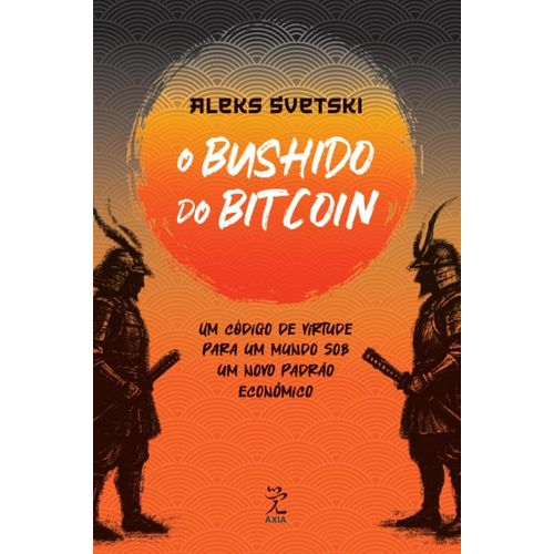 o bushido do bitcoin