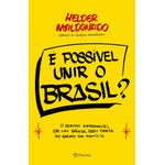 é possível unir o brasil?