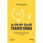a dor que transforma