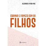 carinho e firmeza com os filhos