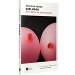 girlhood: no corpo de uma mulher