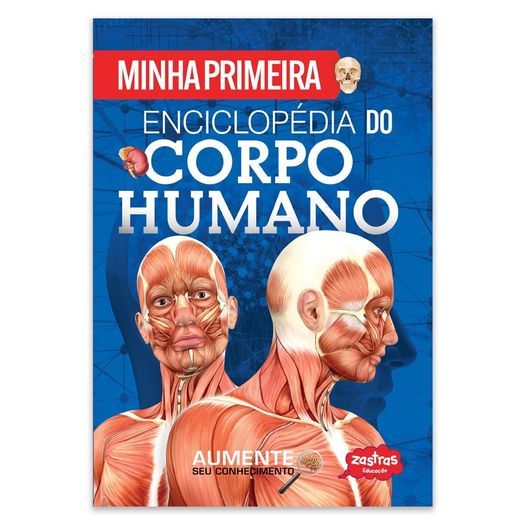 minha primeira enciclopédia do corpo humano minha primeira enciclopédia do corpo humano