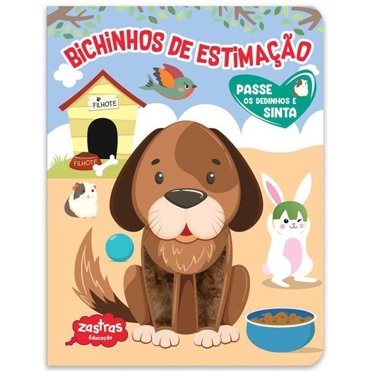 bichinhos de estimação - passe os dedinhos e sinta bichinhos de estimação - passe os dedinhos e sinta
