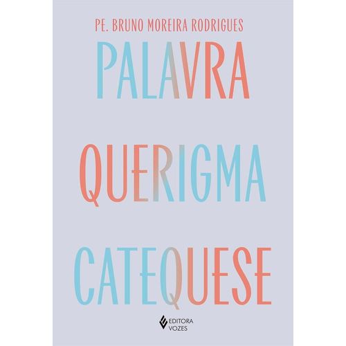 palavra-querigma-e-catequese