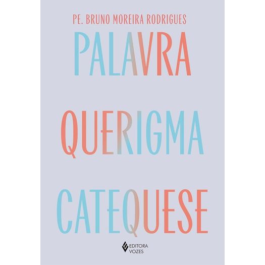 palavra-querigma-e-catequese