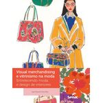 visual-merchandising-e-vitrinismo-na-moda