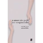 amor-nao-pode-ser-esquecido-o