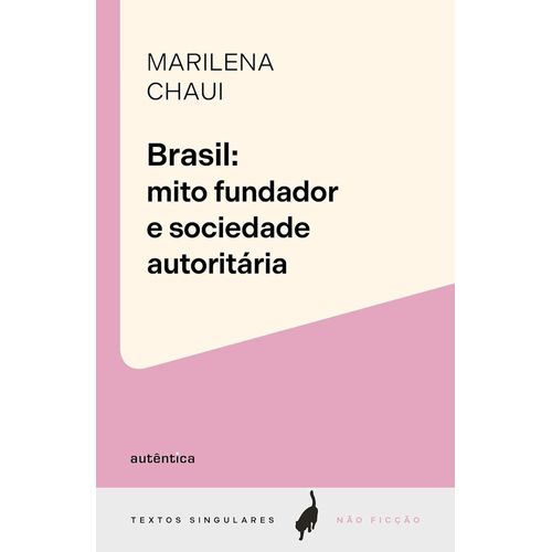 brasil--mito-fundador-e-sociedade-autoritaria