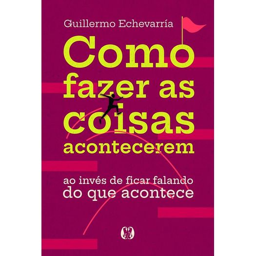 como-fazer-as-coisas-acontecerem