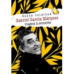 gabriel-garcia-marquez--viagem-a-semente