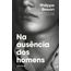 na-ausencia-dos-homens