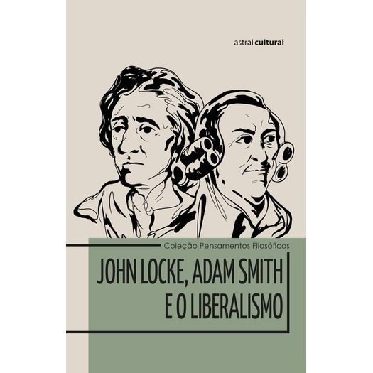 john-locke-adam-smith-e-o-liberalismo john-locke-adam-smith-e-o-liberalismo