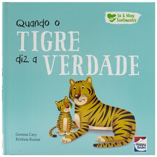 eu-e-meus-sentimentos---quando-o-tigre-diz-a-verdade