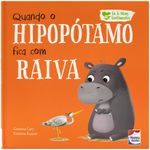 eu e meus sentimentos - quando o hipopotamo fica com raiva