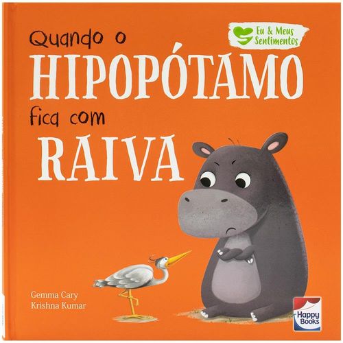 eu e meus sentimentos - quando o hipopotamo fica com raiva