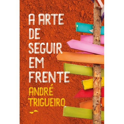 a-arte-de-seguir-em-frente