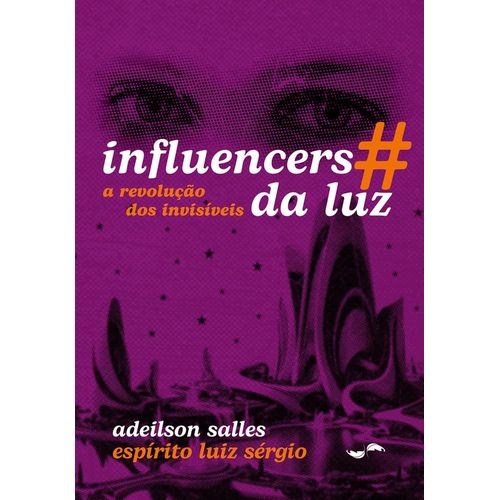 influencers da luz: a revolução dos invisíveis