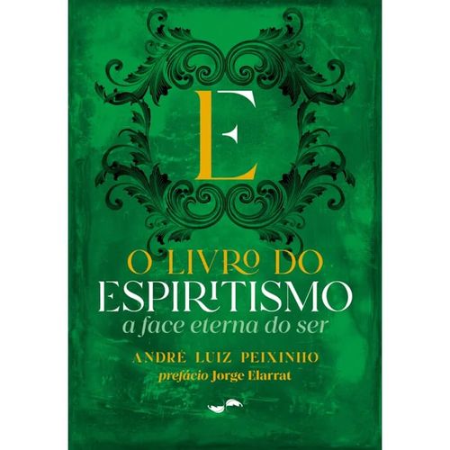 o-livro-do-espiritismo--a-face-eterna-do-ser