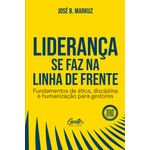 lideranca-se-faz-na-linha-de-frente