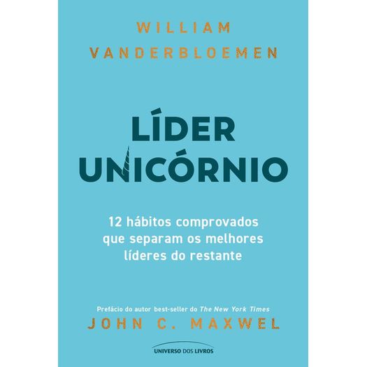 lider-unicornio--12-habitos-comprovados-que-separam-os-melhores-lideres-do-restante