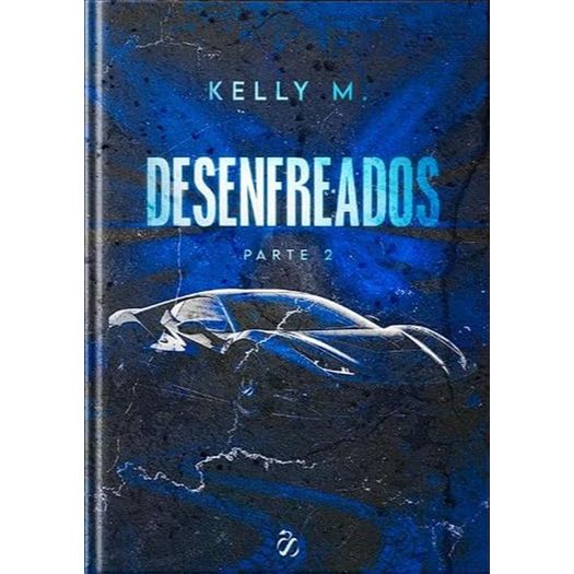 desenfreados - parte 2 - capa dura