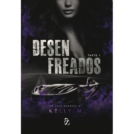 desenfreados - parte i