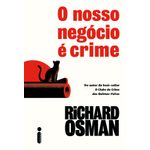 o-nosso-negocio-e-crime