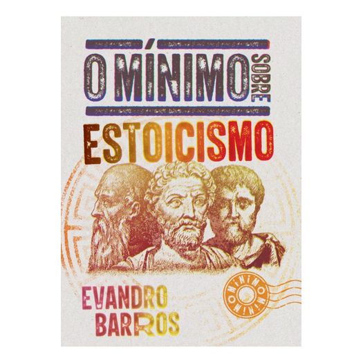 o mínimo sobre estoicismo o mínimo sobre estoicismo
