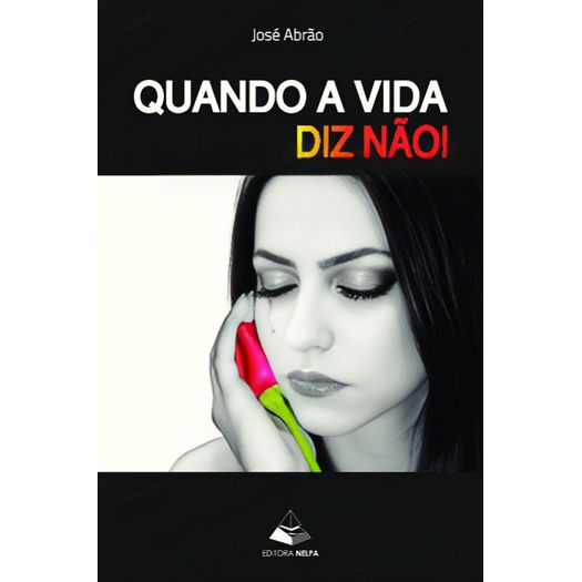 quando a vida diz nao quando a vida diz nao