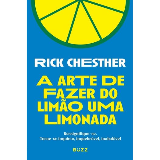 a arte de fazer do limão uma limonada a arte de fazer do limão uma limonada