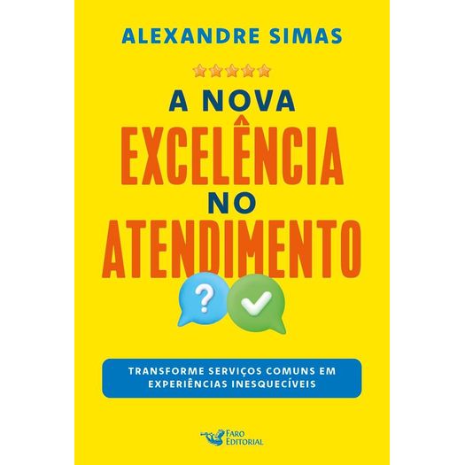 a nova excelência do atendimento
