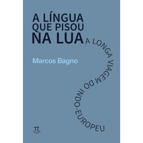 a-lingua-que-pisou-na-lua