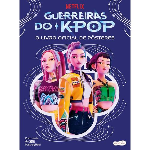 guerreiras do k-pop: o livro oficial de pôsteres