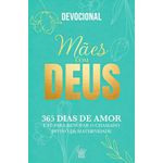 mães com deus - devocional 365 dias de amor e fé