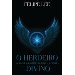 o herdeiro divino - livro 1