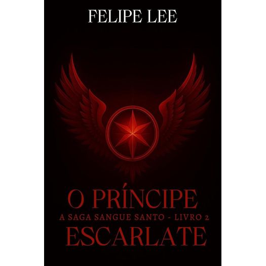 o príncipe escarlate - livro 2 o príncipe escarlate - livro 2