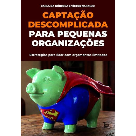 captação descomplicada para pequenas organizações captação descomplicada para pequenas organizações