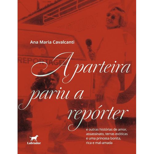 a parteira pariu a repórter