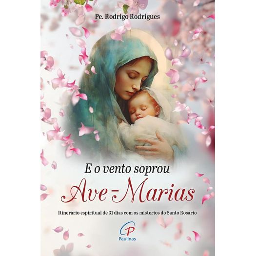 e o vento soprou ave-marias e o vento soprou ave-marias