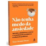 não tenha medo da ansiedade