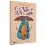 o-amor-e-sua-fome
